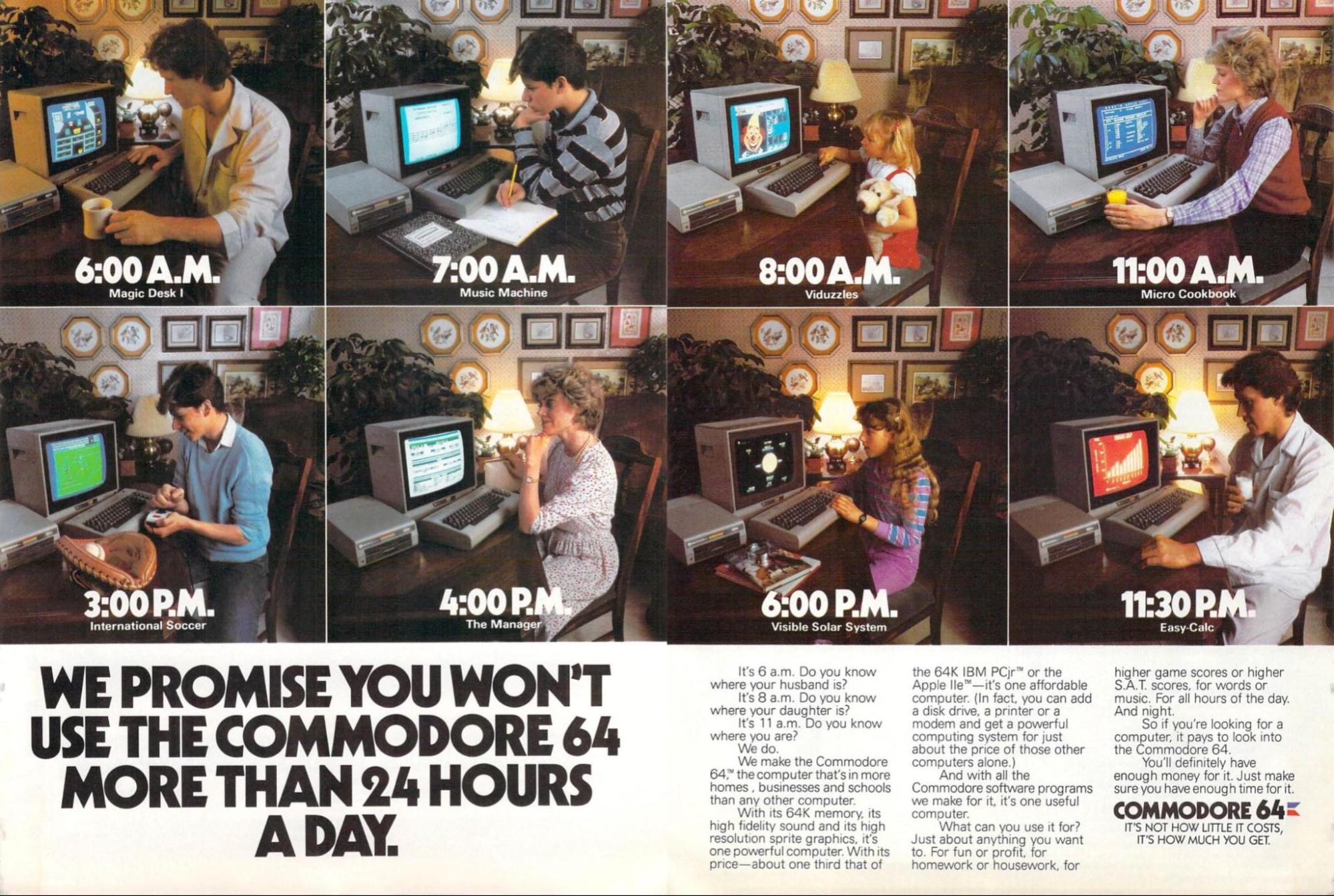 C64 ad, "We promise you won't use the C64 more than 24 hours a day"