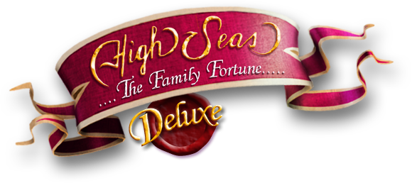 High Seas - The Family Fortune... Deluxe
